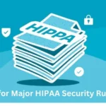 Preparing for major HIPPA security rule changes